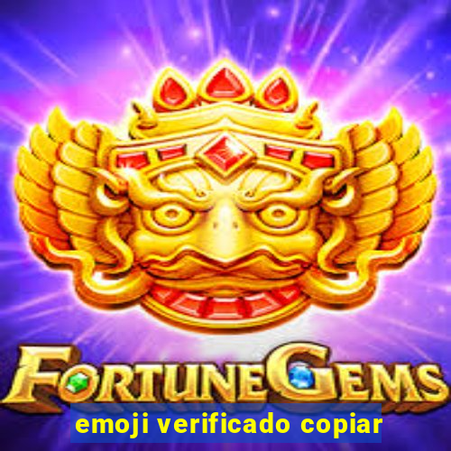 emoji verificado copiar